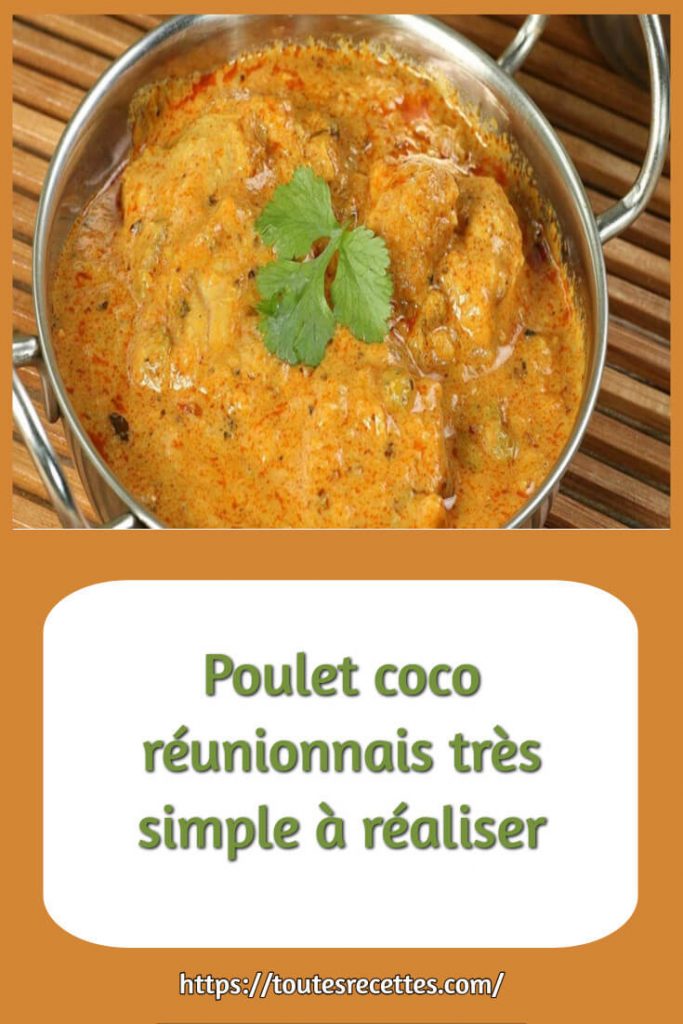 Comment préparer le Poulet coco réunionnais simple