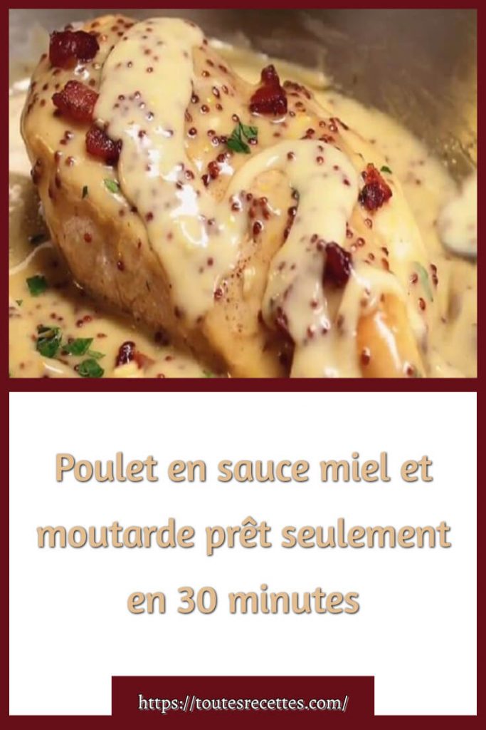 Comment préparer le Poulet en sauce miel et moutarde 