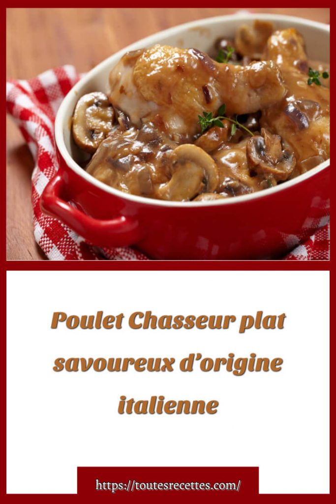 Comment préparer le Poulet Chasseur