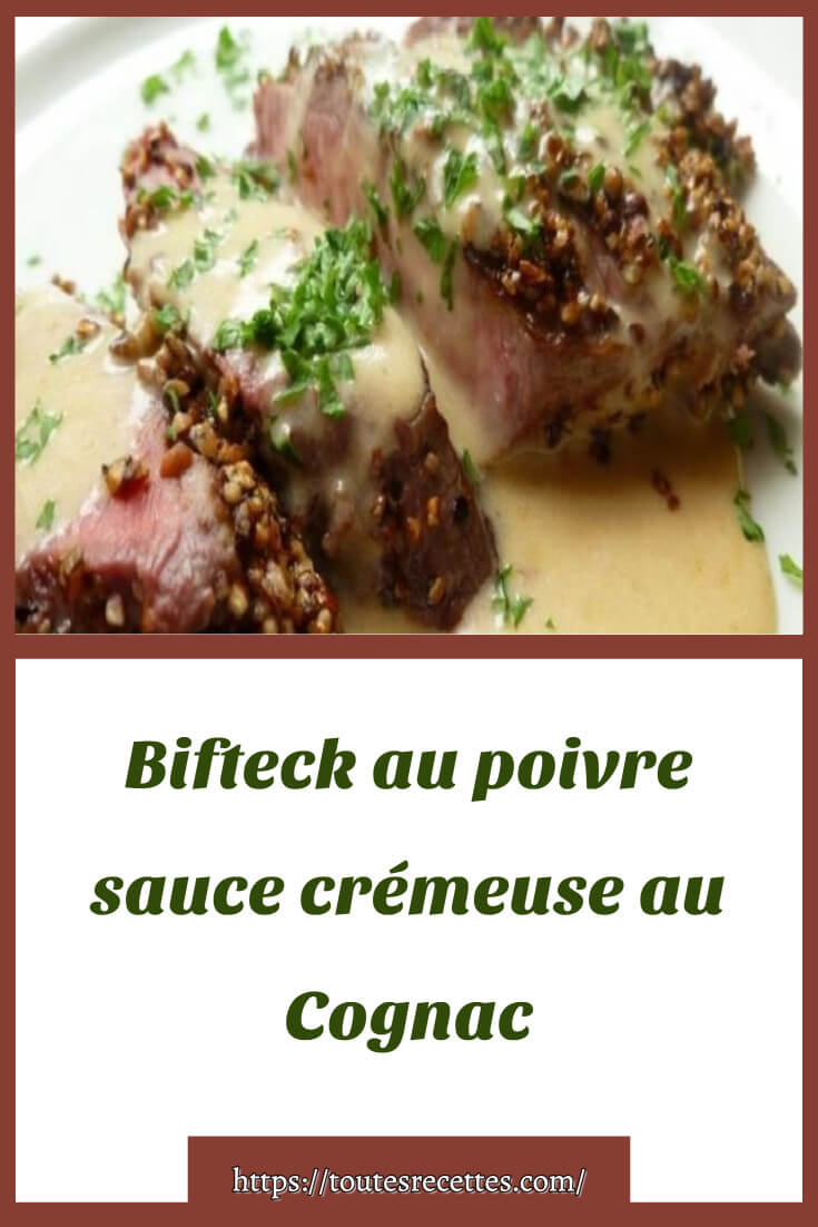 Bifteck au poivre sauce crémeuse au Cognac Toutes Recettes