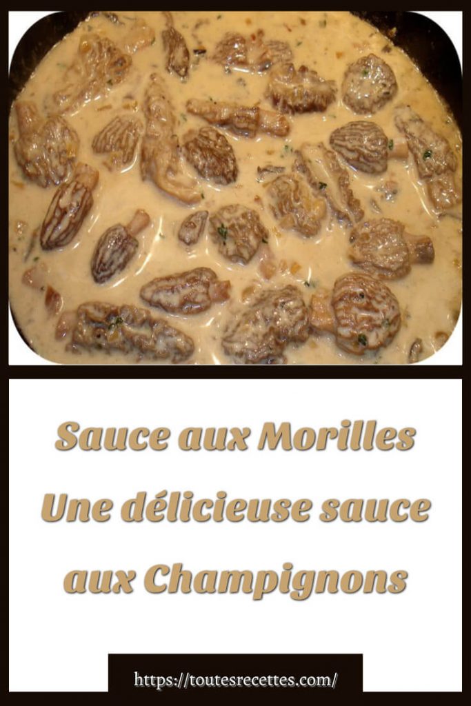 Comment préparer la Sauce aux Morilles