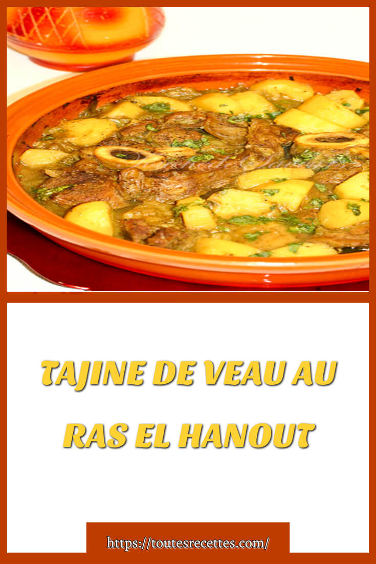 TAJINE DE VEAU AU RAS EL HANOUT Toutes Recettes