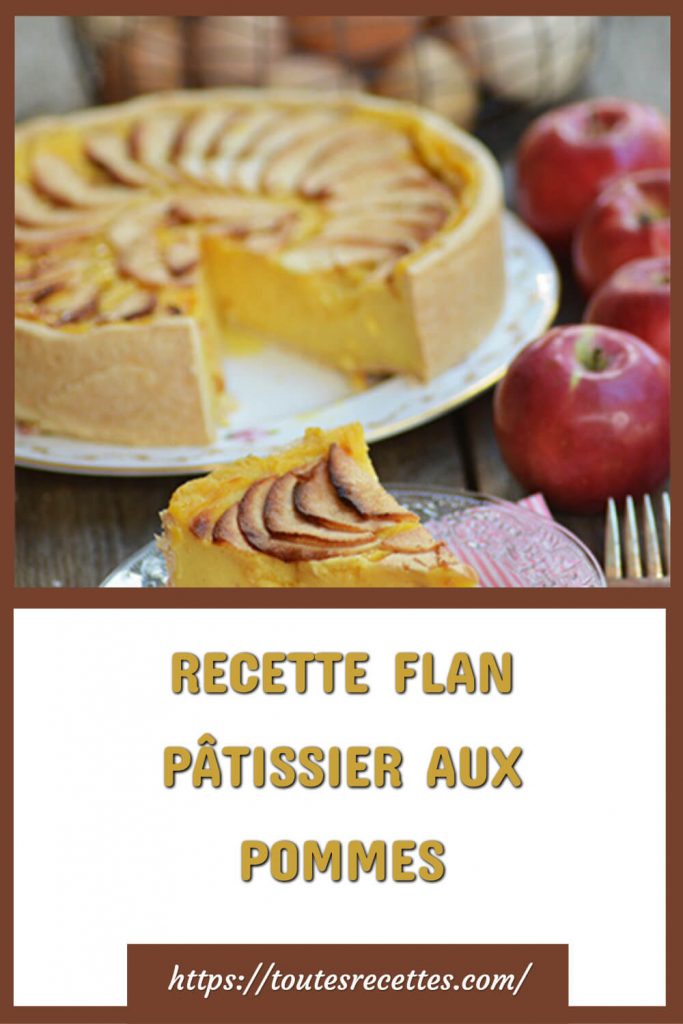 Comment préparer le FLAN PÂTISSIER AUX POMMES
