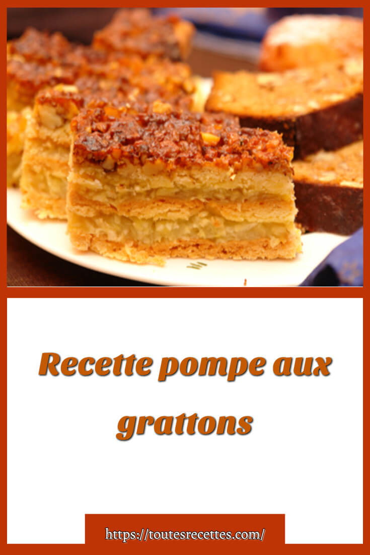 Recette pompe aux grattons Toutes Recettes