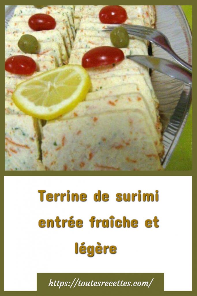 Comment préparer la Terrine de surimi entrée fraîche et légère 