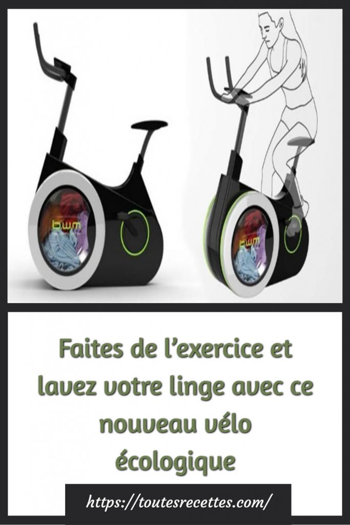 Faites de l’exercice et lavez votre linge avec ce nouveau vélo écologique