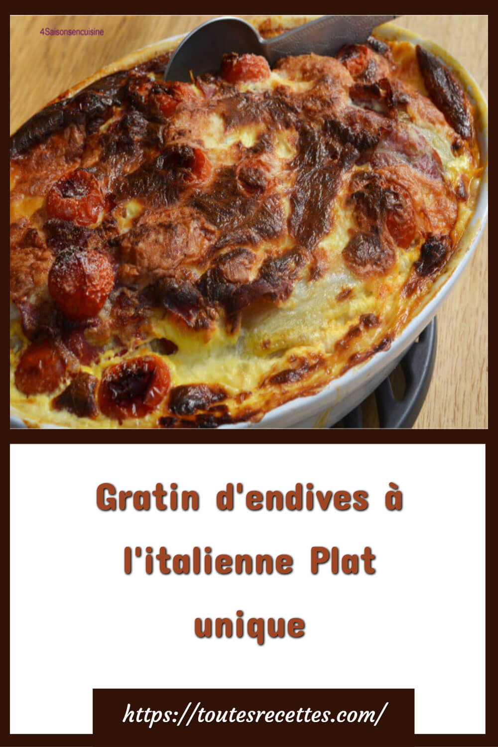 Gratin d’endives à l’italienne Plat unique – Toutes Recettes