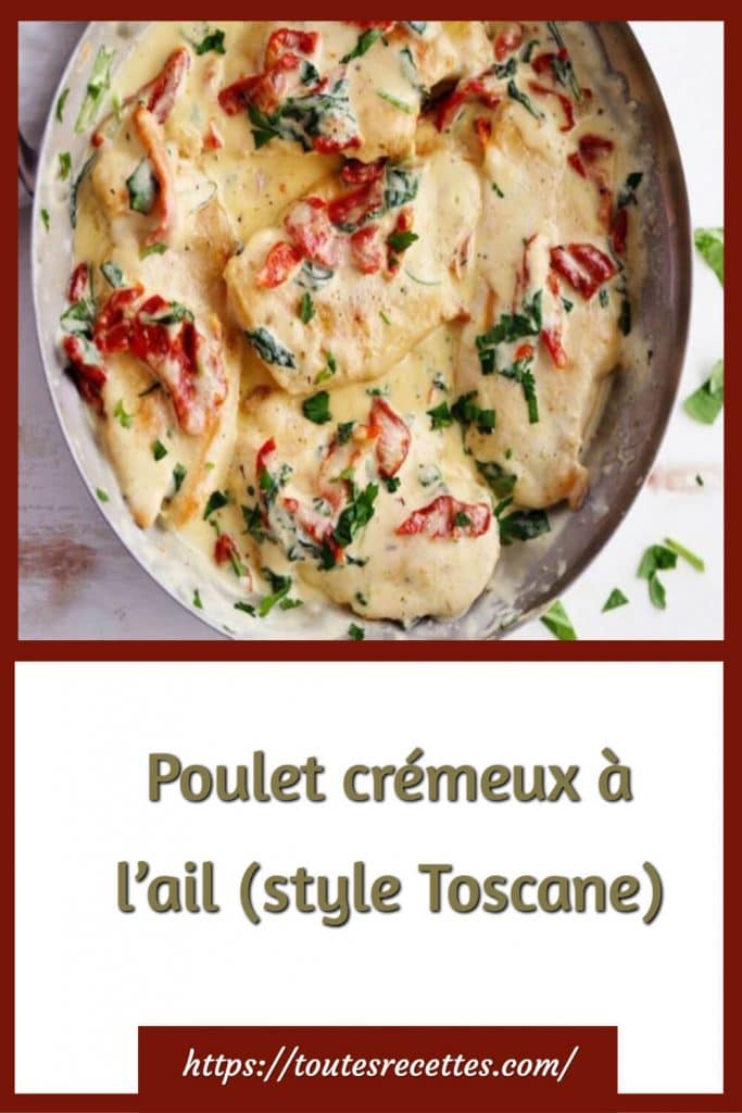 Comment préparer le Poulet crémeux à l’ail (style Toscane)