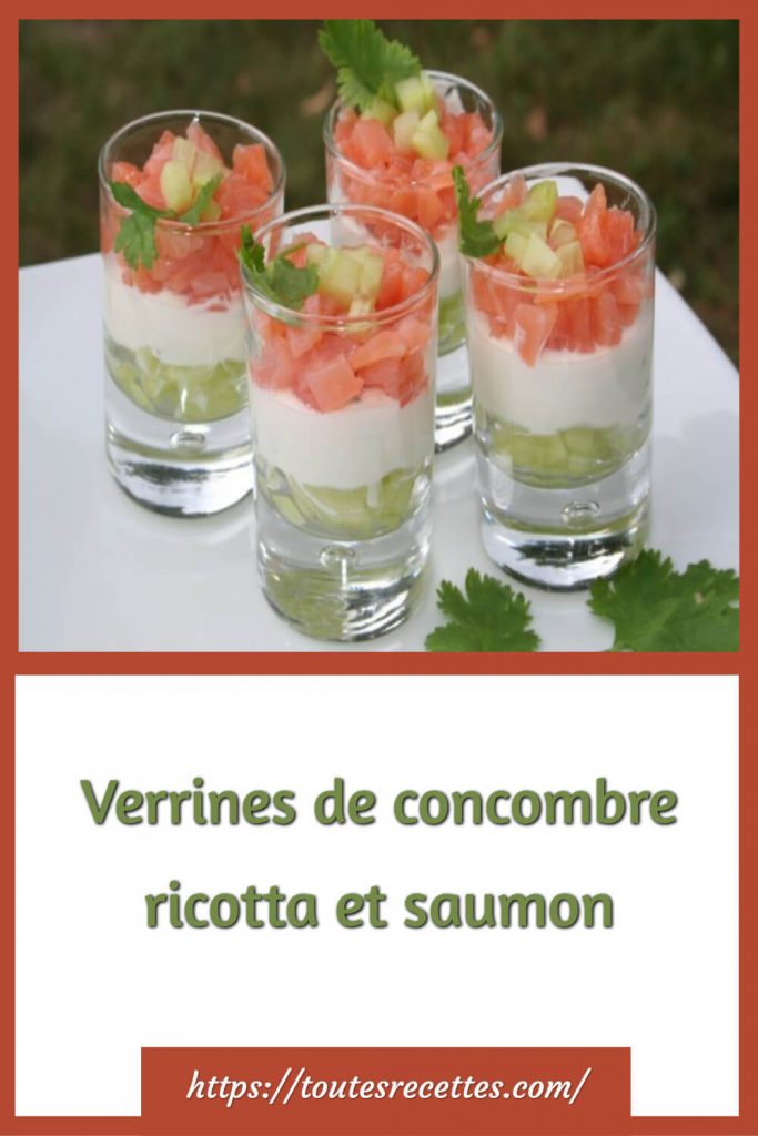 Comment préparer les Verrines de concombre ricotta et saumon
