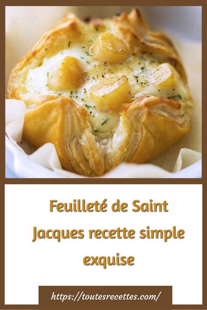 Comment préparer la Feuilleté de Saint Jacques