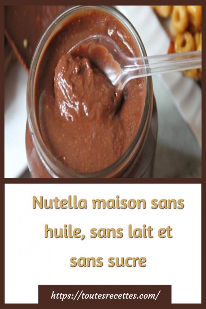 Recette du vrai nutella maison sans sucre