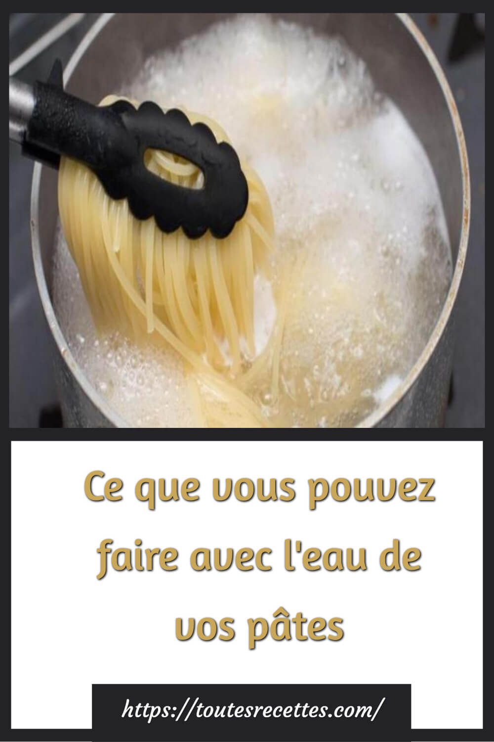 Ce que vous pouvez faire avec l’eau de vos pâtes Toutes Recettes