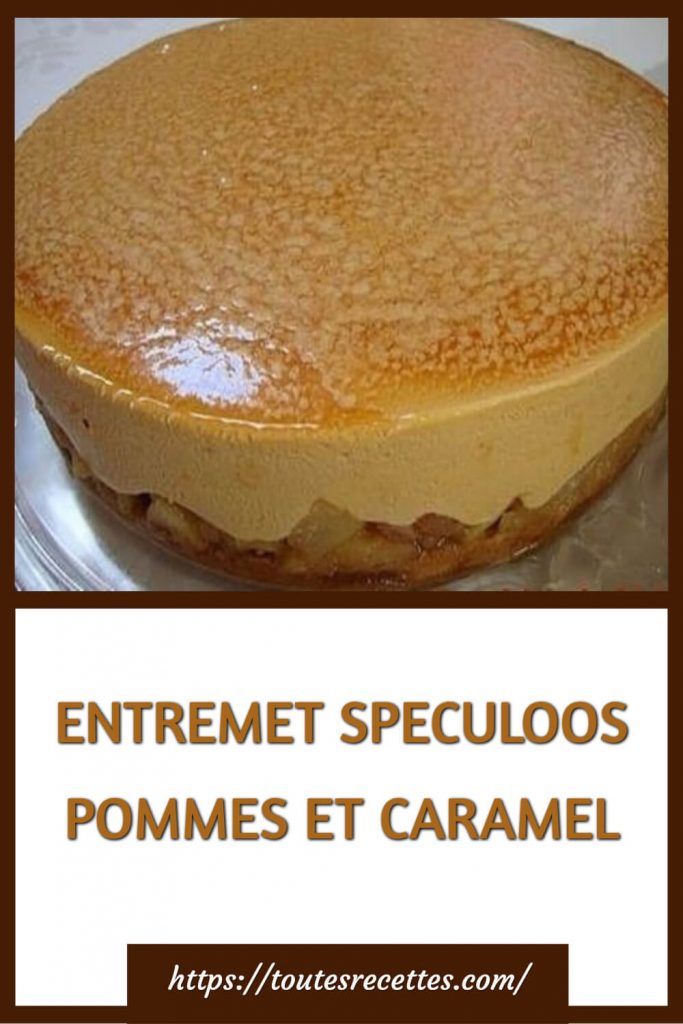 ENTREMET SPECULOOS POMMES ET CARAMEL