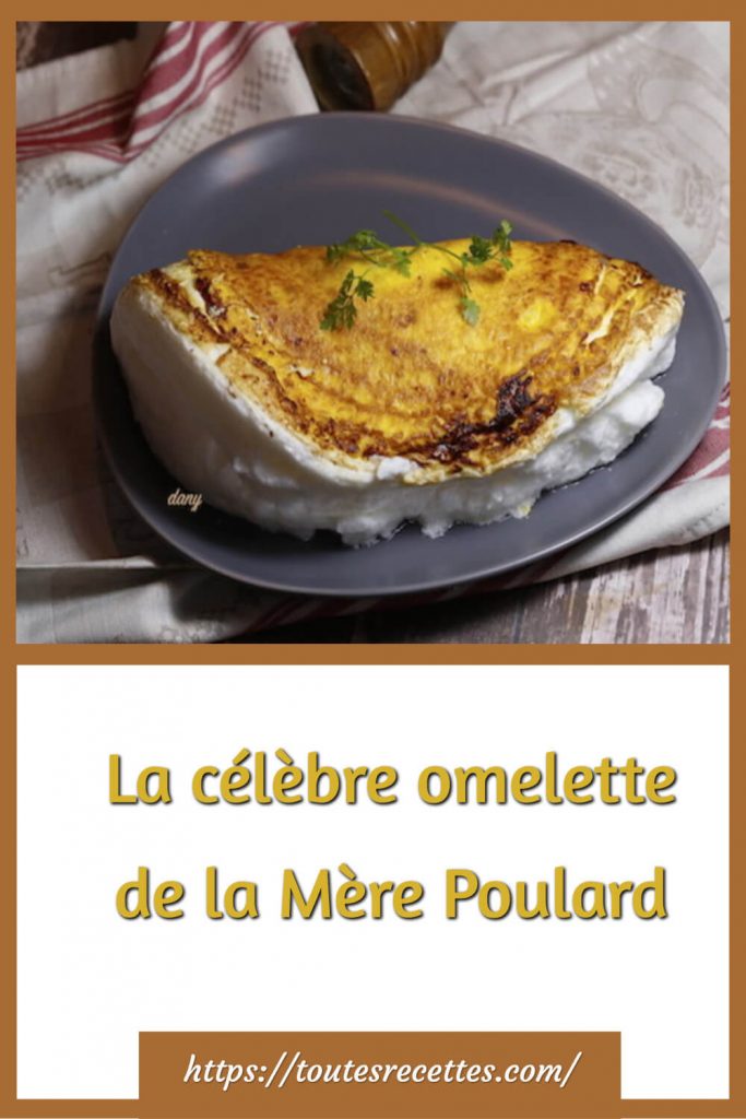 Comment préparer La célèbre omelette de la Mère Poulard