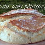 PAIN INRATABLE SANS PETRISSAGE CUISSON COCOTTE