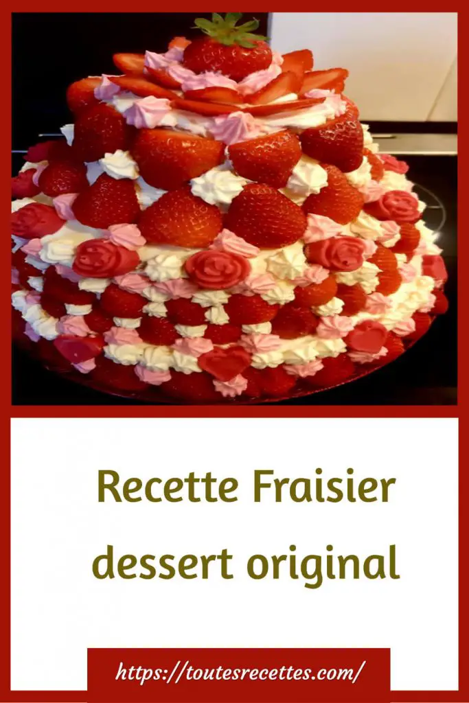 Recette Fraisier dessert original