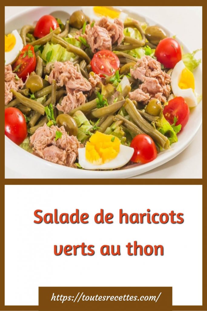 Comment préparer Salade de haricots verts au thon: