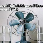 Comment Rafraîchir une Pièce de sa Maison en Été