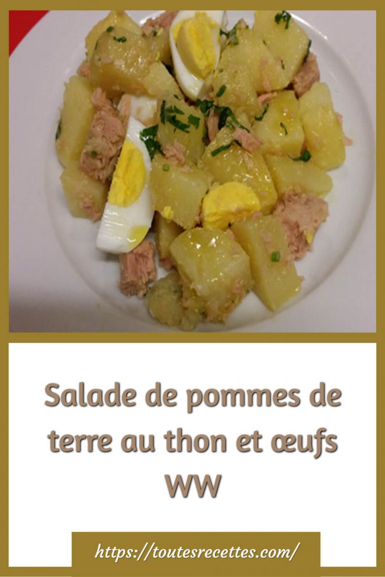 Salade de pommes de terre au thon et aux œufs WW Toutes Recettes
