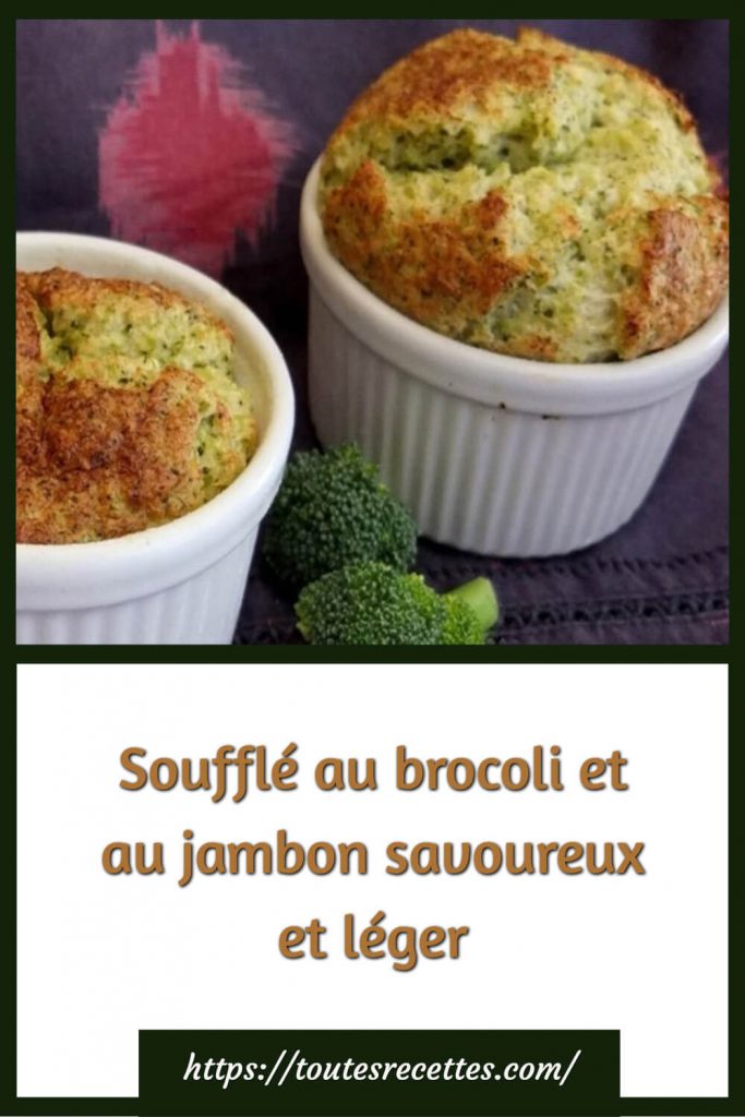 Comment préparer le Soufflé au brocoli et au jambon savoureux et léger