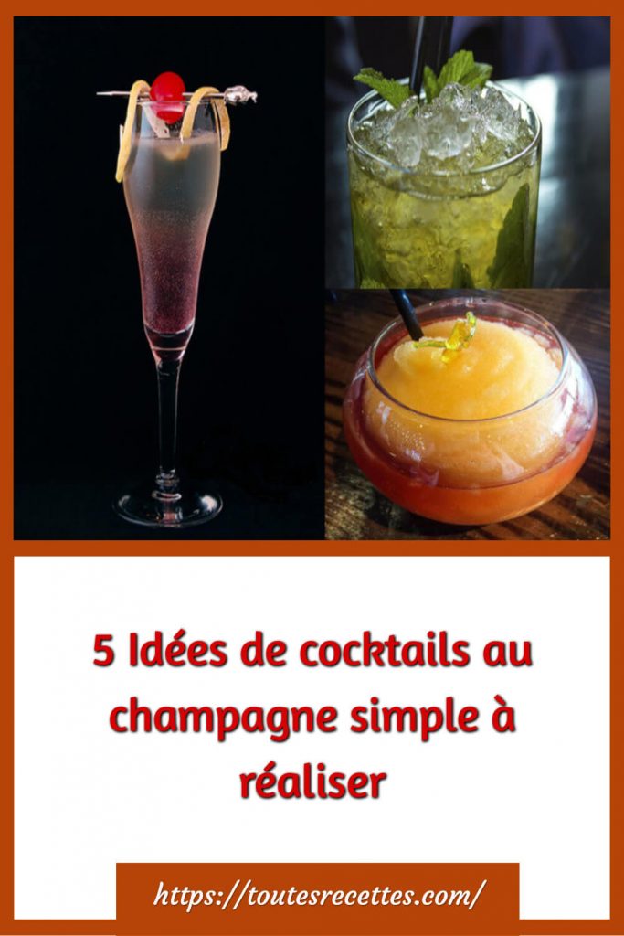 5 Idées de cocktails au champagne simple à réaliser