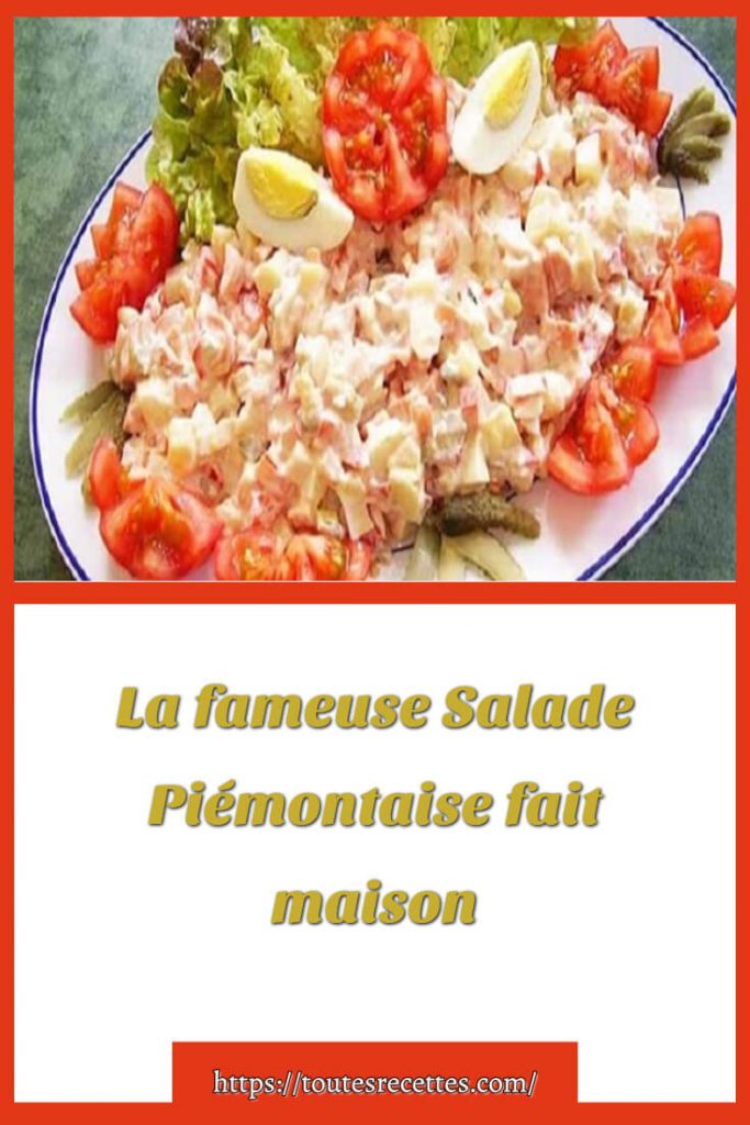 Comment préparer La fameuse Salade Piémontaise fait maison