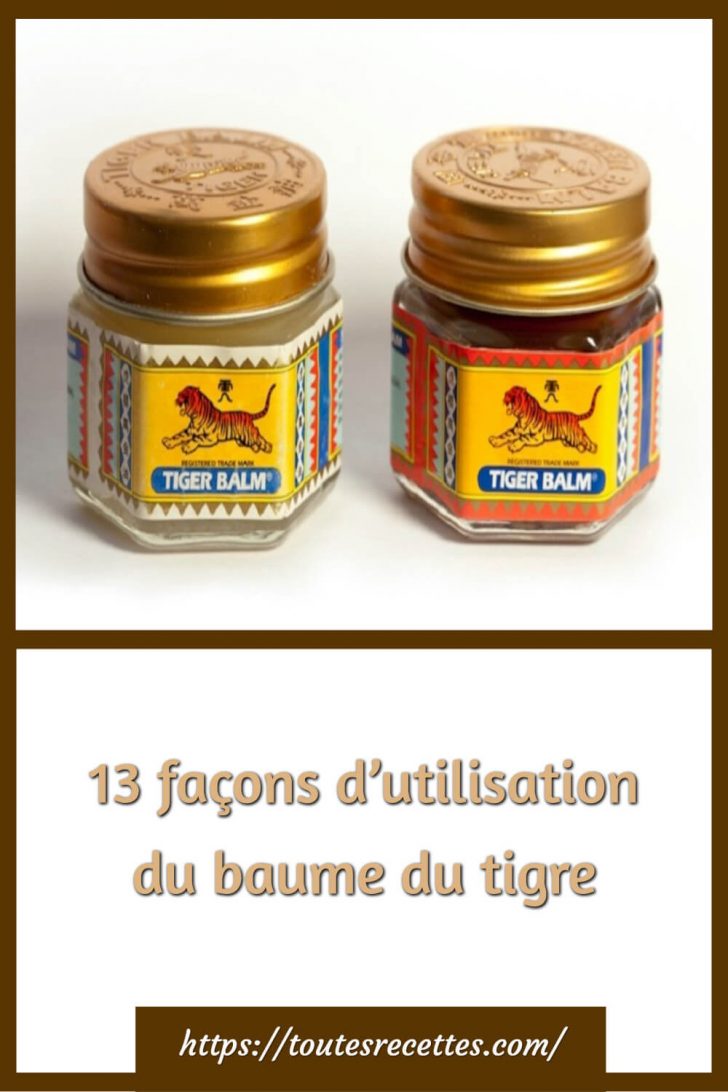 13 façons d’utilisation du baume du tigre – Toutes Recettes