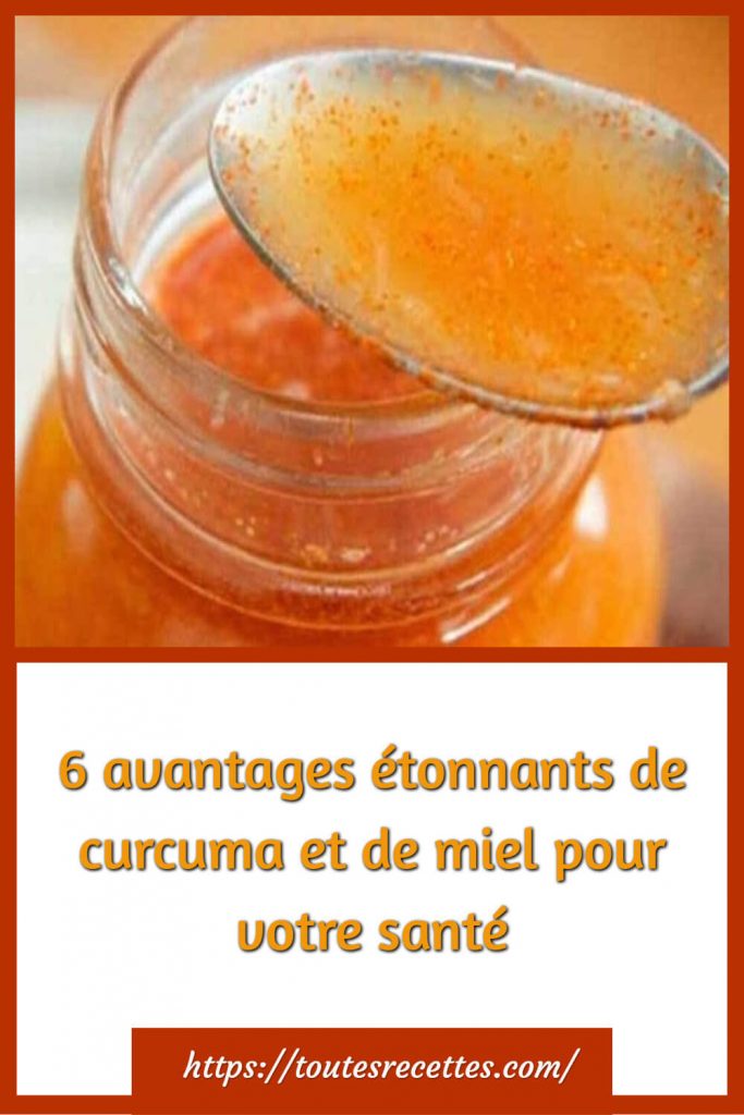 6 avantages étonnants de curcuma et de miel pour votre santé