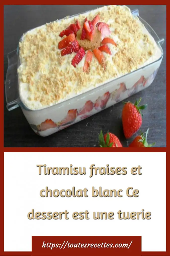 Comment préparer Tiramisu fraises chocolat blanc