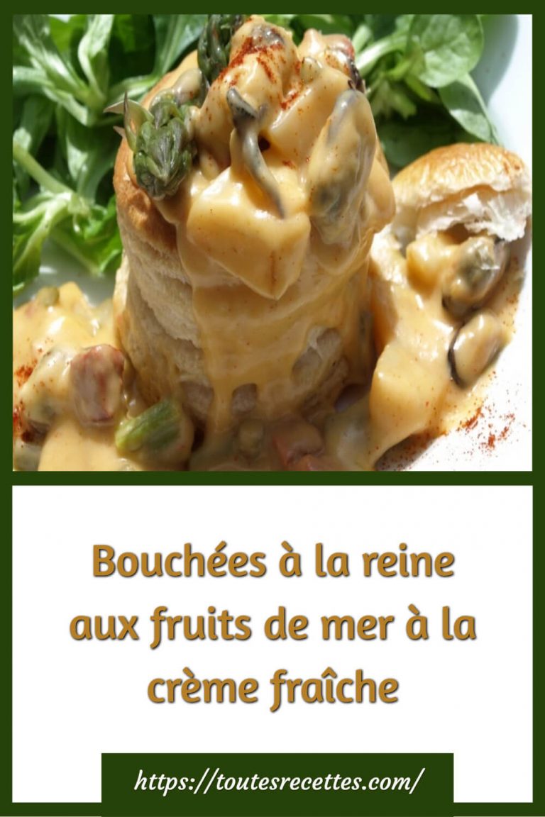Bouchées à la reine aux fruits de mer à la crème fraîche – Toutes Recettes