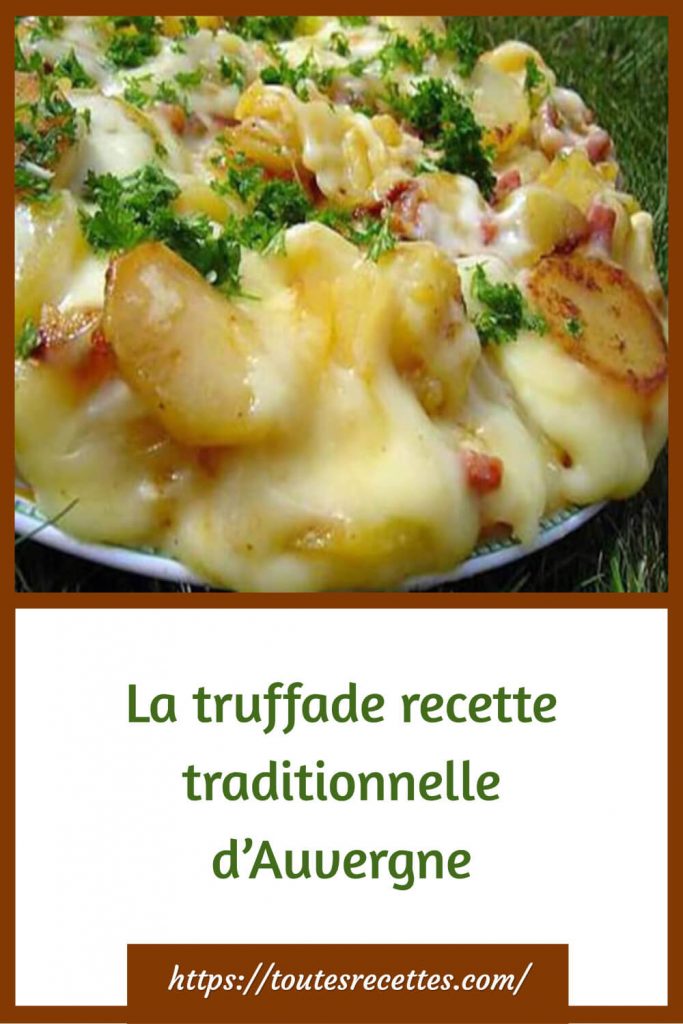 Comment préparer La truffade recette traditionnelle d’Auvergne