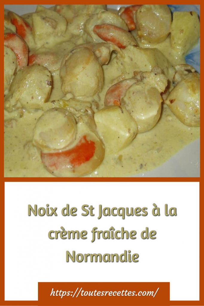 Comment préparer les Noix de St Jacques à la crème fraîche de Normandie