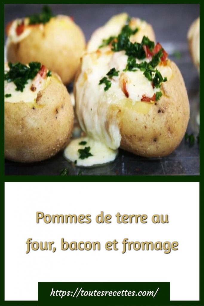 Comment préparer les Pommes de terre au four, bacon et fromage