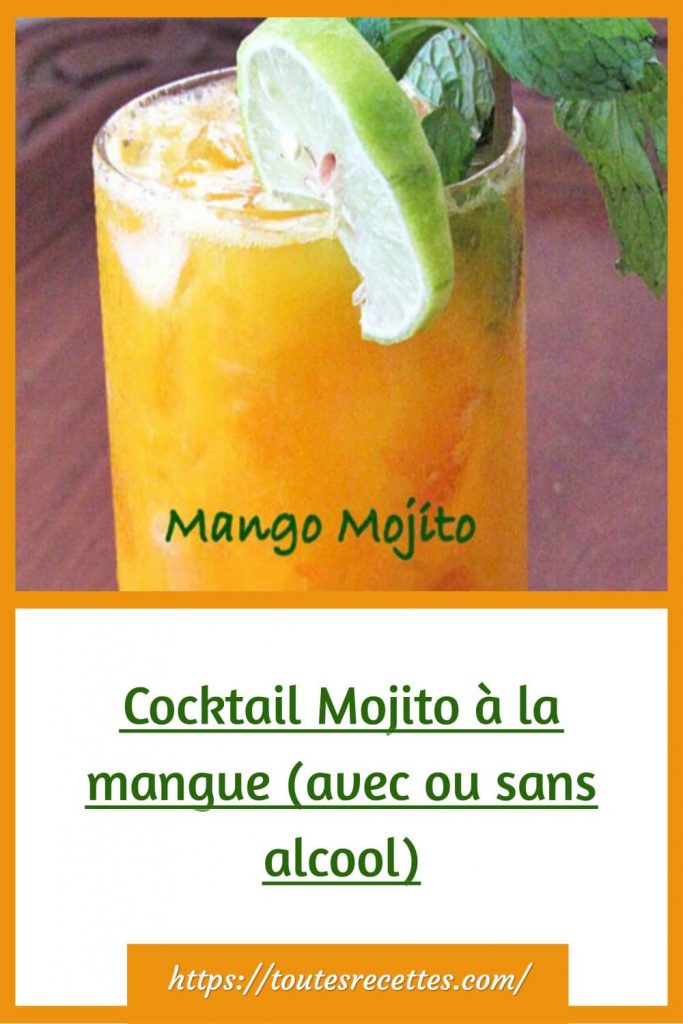 Comment préparer le Cocktail Mojito à la mangue (avec ou sans alcool)