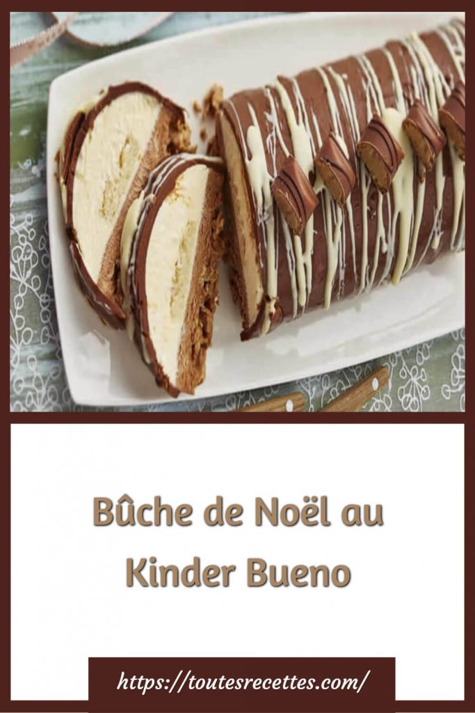 Comment préparer la Bûche de Noël au Kinder Bueno
