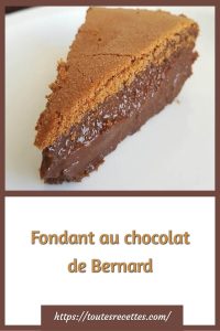 Fondant au chocolat de Bernard – Toutes Recettes