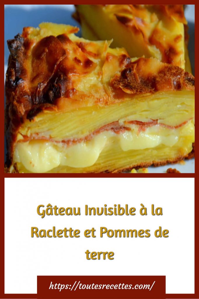 Comment préparer le Gâteau Invisible à la Raclette et Pommes de terre