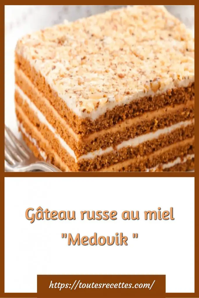 Comment préparer le Gâteau russe au miel "Medovik "