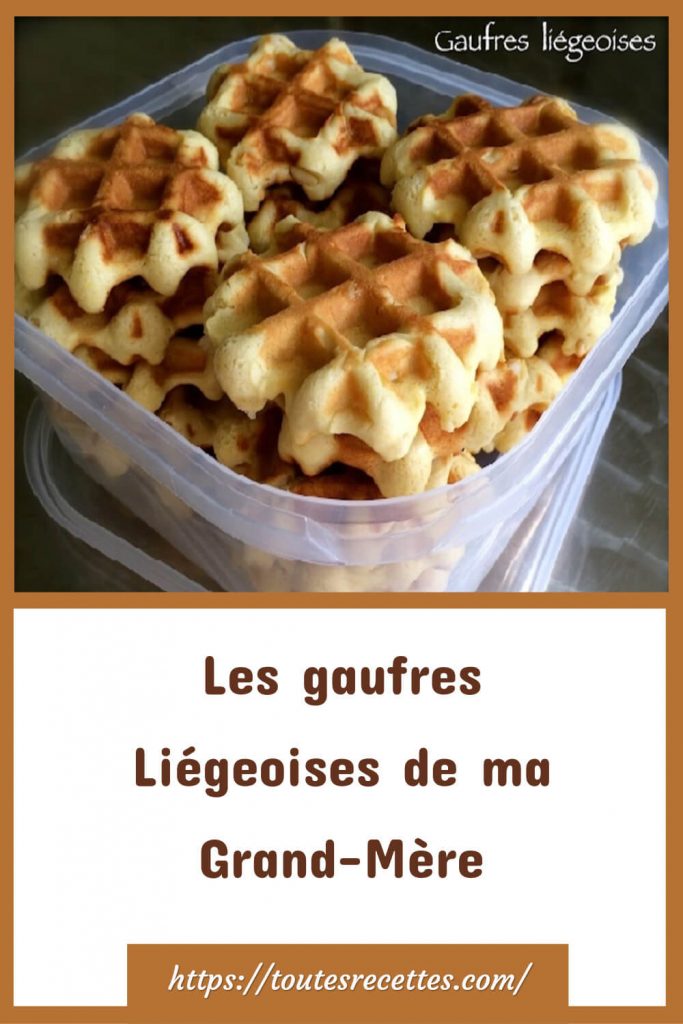 Comment préparer Les gaufres Liégeoises de Grand-Mère