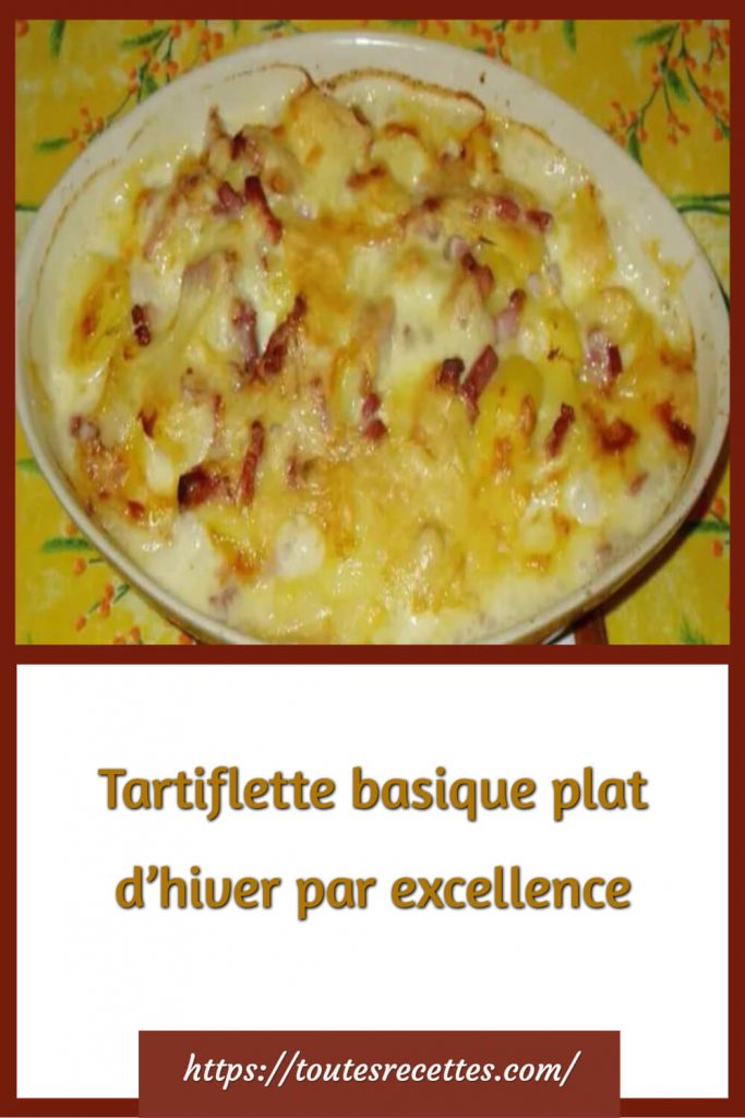 Comment préparer la Tartiflette lardons reblochon au vin blanc