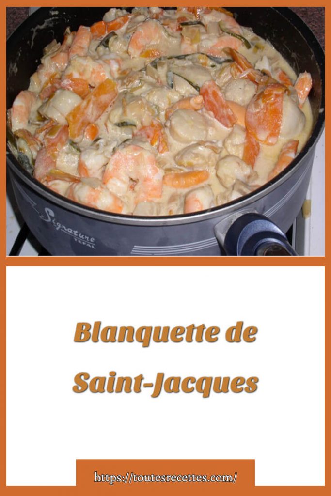 Comment préparer la Blanquette de Saint-Jacques