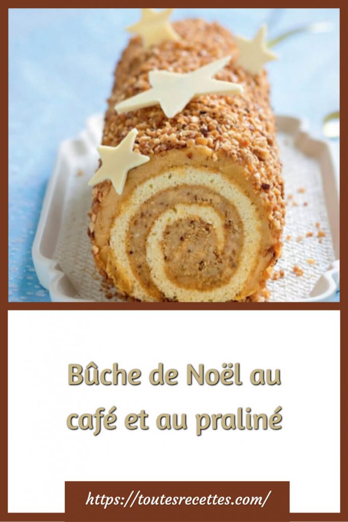 Comment préparer la Bûche de Noël au café et au praliné
