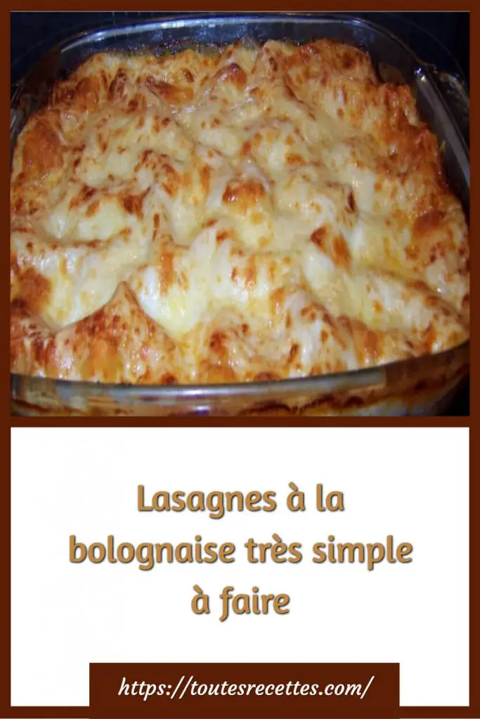 Comment préparer les Lasagnes à la bolognaise très simple à faire