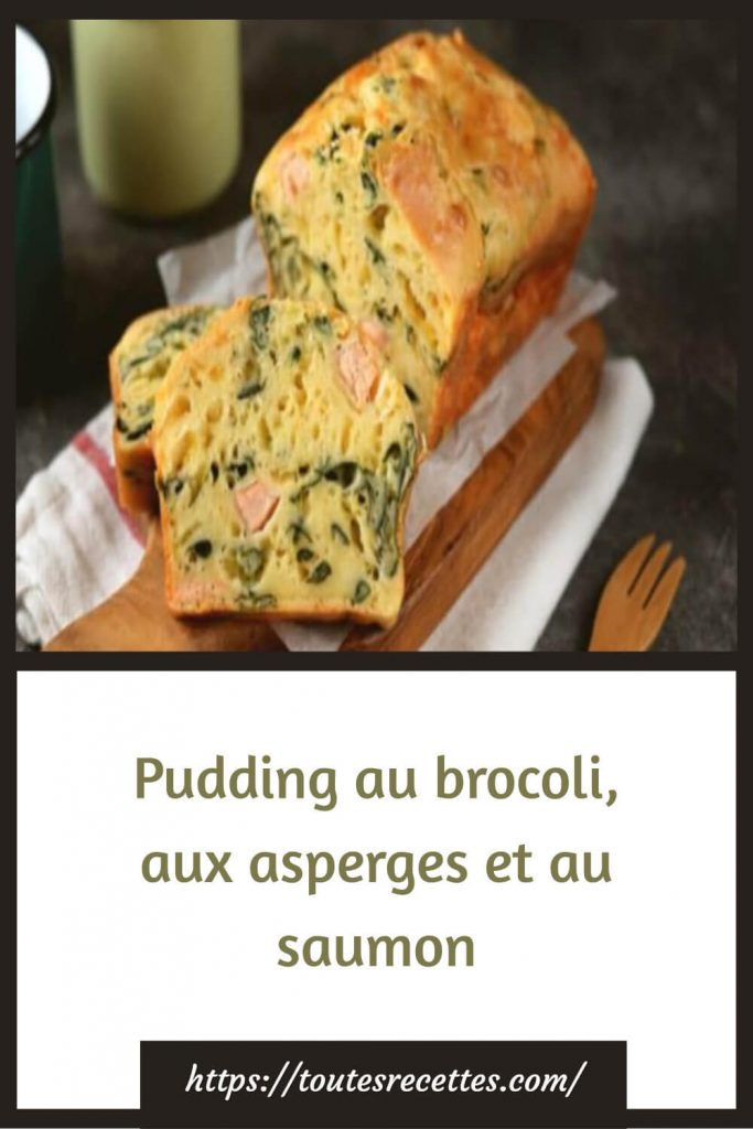 Comment préparer le Pudding au brocoli, aux asperges et au saumon