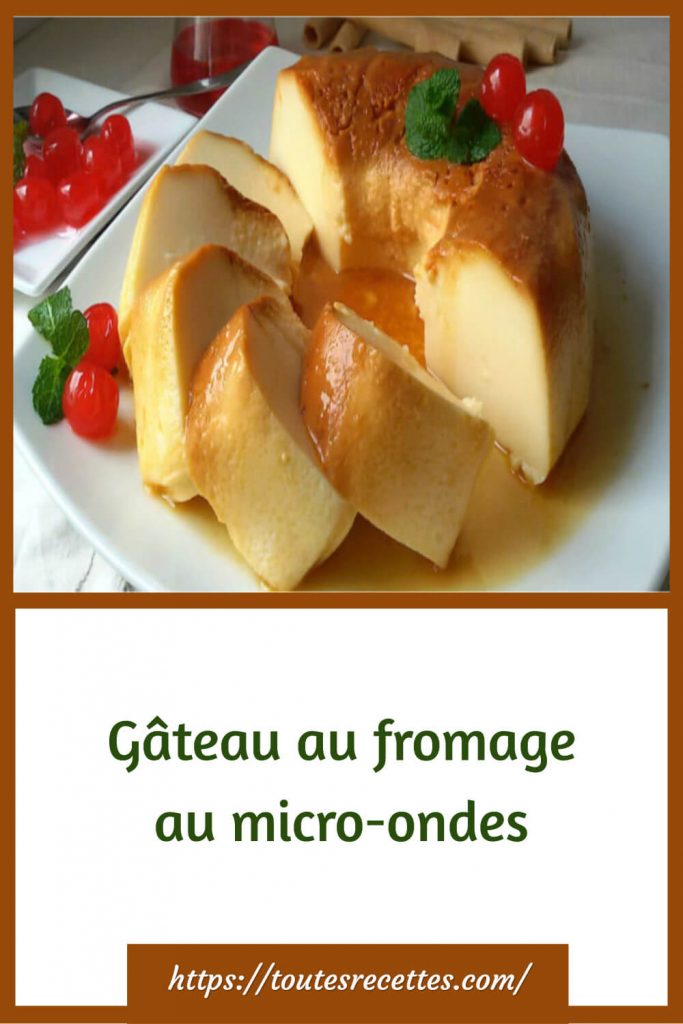 Comment préparer le Gâteau au fromage au micro-ondes