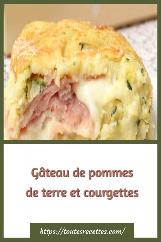 Comment préparer le Gâteau de pommes de terre et courgettes