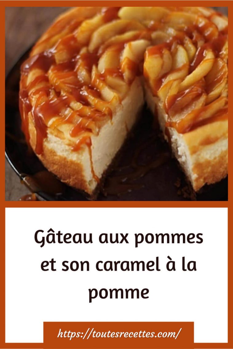 Gâteau Pomme Caramel Croustillant