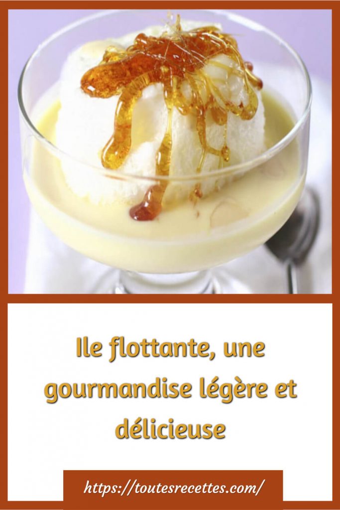 Comment préparer Ile flottante légère et délicieuse