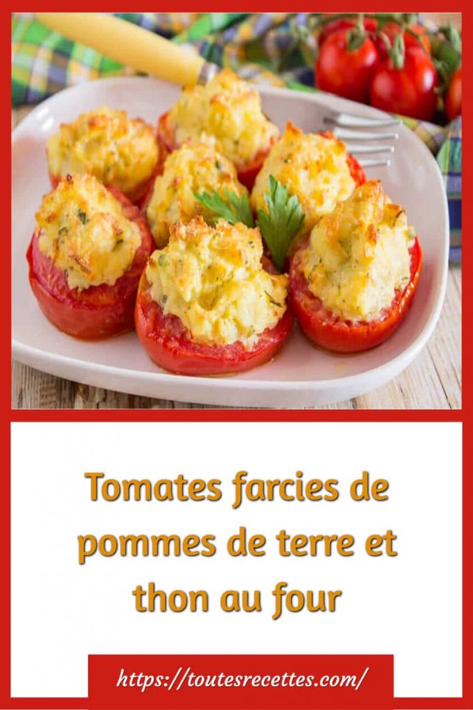 Comment Préparer les Tomates farcies aux pommes de terre et au thon au four