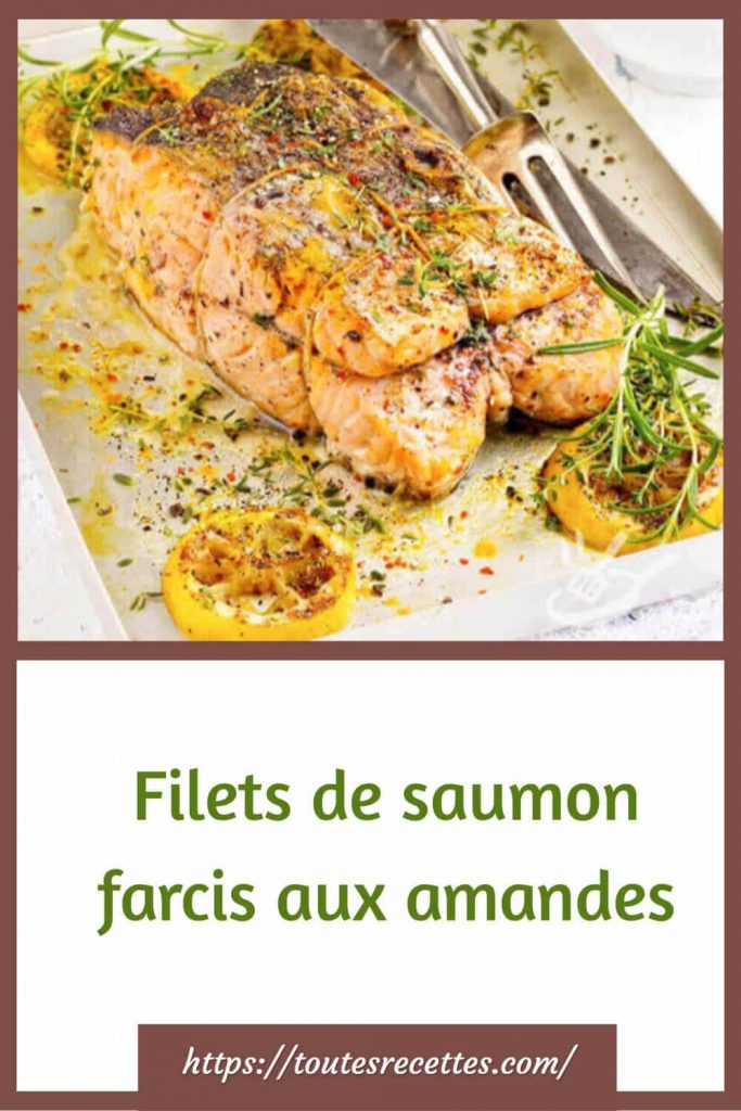 Comment préparer Filets de saumon farcis aux amandes 